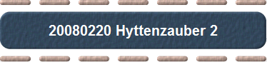 20080220 Hyttenzauber 2